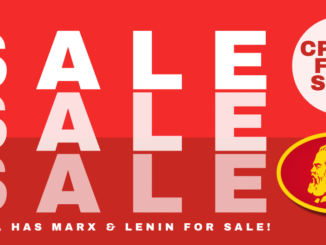 Bold white lettering on red background that says "SALE SALE SALE! CPUSA Has Marx and Lenin for Sale"