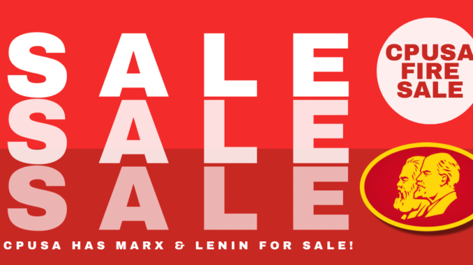 Bold white lettering on red background that says "SALE SALE SALE! CPUSA Has Marx and Lenin for Sale"