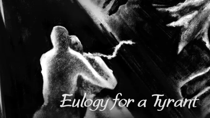 EulogyforaTyrant